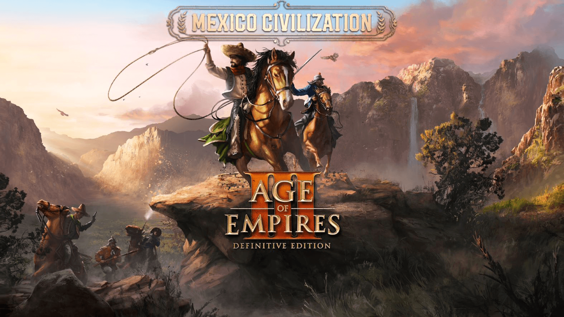Two mounted Mexican cuatreros sit proudly at the edge of a cliff, as an army approaches from the valley below, highlighting the Mexico Civilization with an Age of Empires 3 logo overtop.
